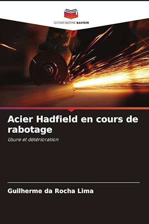 Immagine del venditore per Acier Hadfield en cours de rabotage venduto da moluna