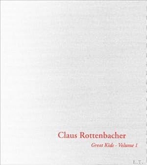 Bild des Verkufers fr Claus Rottenbacher : Great Kids - Volume 1 zum Verkauf von BOOKSELLER  -  ERIK TONEN  BOOKS