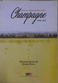 Image du vendeur pour Guia Melendo del Champagne 2018-2019 mis en vente par Almacen de los Libros Olvidados