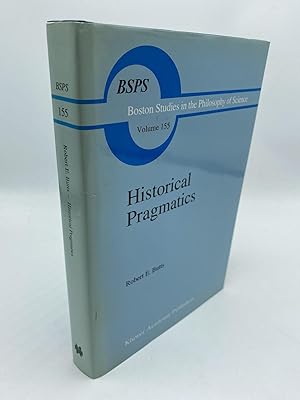 Immagine del venditore per Historical Pragmatics: Philosophical Essays Boston Studies in the Philosophy and History of Science Volume 155 venduto da Shadyside Books