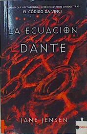 Seller image for La ecuacin Dante for sale by Almacen de los Libros Olvidados