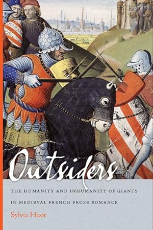 Imagen del vendedor de Outsiders : The Humanity and Inhumanity of Giants in Medieval French Prose a la venta por GreatBookPrices