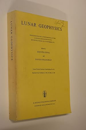 Bild des Verkufers fr Lunar Geophysics Prodeedings of a Conference at the Lunar Science Institute Houston, Texas, 18-21 October 1971 zum Verkauf von Antiquariat Biebusch