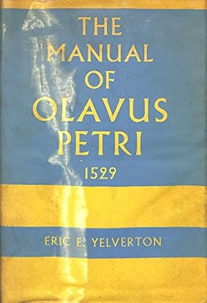 Seller image for The Manual of Olavus Petri 1529 for sale by WeBuyBooks