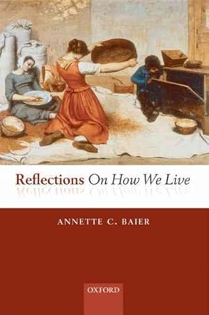 Immagine del venditore per Reflections on How We Live venduto da GreatBookPrices