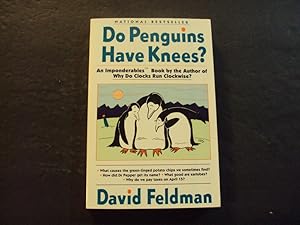 Imagen del vendedor de Do Penguins Have Knees? sc David Feldman 1992 1st Harper Perennial Print a la venta por Joseph M Zunno