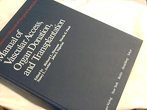 Manual of vascular access, organ donation, and transplantation. ( Springer 1984 ) ed. by Richard ...