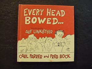 Seller image for Every Head Bowed.hc Carl Farrer,Fred Bock 1968 1st Print 1st ed Word Press for sale by Joseph M Zunno