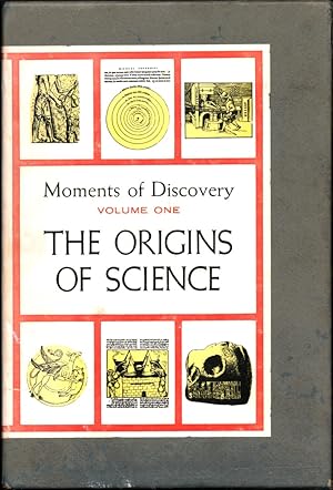 Seller image for Moments of Discovery In Two Volumes: the Origins of Science and the Development of Modern Science for sale by Sweet Beagle Books