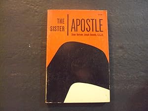 Seller image for The Sister Apostle sc Sister Gertrude Joseph Donnelly 1964 1st Print 1st ed Fides Publishers for sale by Joseph M Zunno