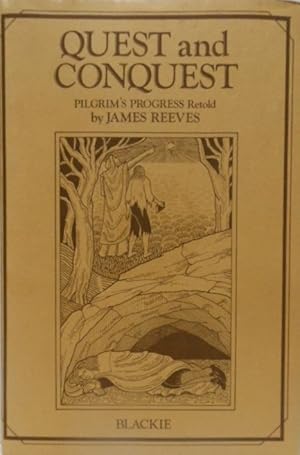 Quest and conquest: Pilgrim's progress retold by James Reeves.