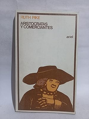 Imagen del vendedor de Aristocratas y Comerciantes a la venta por Libros de Ultramar Alicante