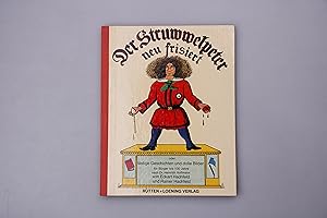 Immagine del venditore per DER STRUWWELPETER NEU FRISIERT. Oder lstige Geschichten und dolle Bilder fr Brger bis 100 Jahre nach Dr. Heinrich Hoffmann venduto da INFINIBU KG