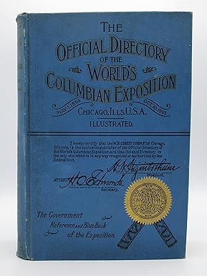 Image du vendeur pour The Official Directory of the World's Columbian Exposition. May 1st to October 30th, 1893. A Reference Book mis en vente par Open Boat Booksellers