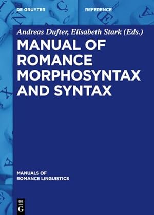Seller image for Manual of Romance Morphosyntax and Syntax for sale by BuchWeltWeit Ludwig Meier e.K.