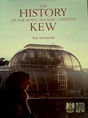 The History Of The Royal Botanic Gardens Kew.