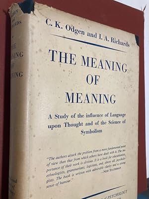 Seller image for The Meaning of Meaning: A Study of the Influence of Language upon Thought and of the Science of Symbolism. Tenth Edition. for sale by Plurabelle Books Ltd