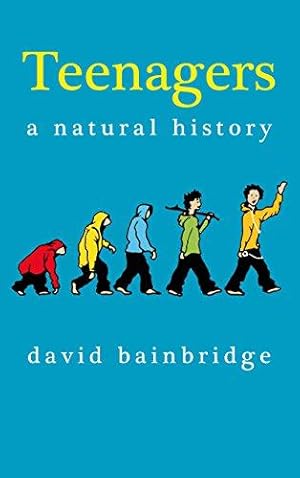 Seller image for Teenagers: A Natural History for sale by WeBuyBooks