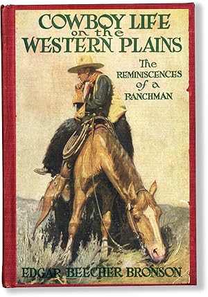 Image du vendeur pour Cowboy Life on the Western Plains: Reminiscences of a Ranchman mis en vente par Lorne Bair Rare Books, ABAA