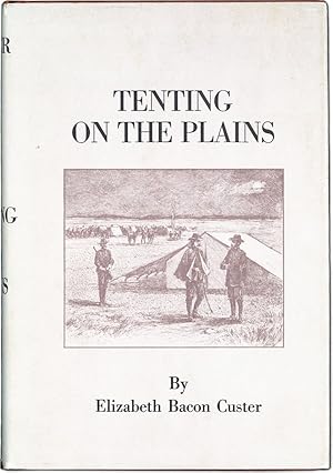 Seller image for Tenting on the Plains for sale by Lorne Bair Rare Books, ABAA