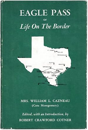 Eagle Pass; or, Life on the Border