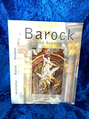 Bild des Verkufers fr Barock und Rokoko Architektur, Skulptur, Malerei zum Verkauf von Antiquariat Jochen Mohr -Books and Mohr-