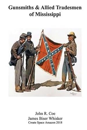 Seller image for Gunsmiths and Allied Tradesmen of Mississippi for sale by GreatBookPrices