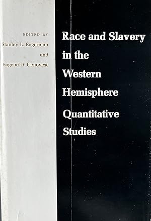 Race and Slavery in the Western Hemisphere Quantitative Studies