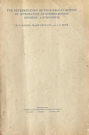 The Determination of True Ground Motion by Integration of Strong-Motion Records: A Symposium