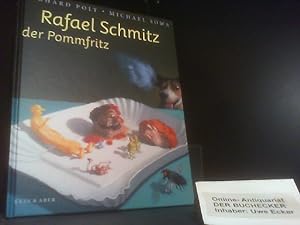 Bild des Verkäufers für Rafael Schmitz der Pommfritz. Gerhard Polt. Mit Bildern von Michael Sowa zum Verkauf von Der Buchecker