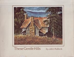 These Gentle Hills Signed by the author