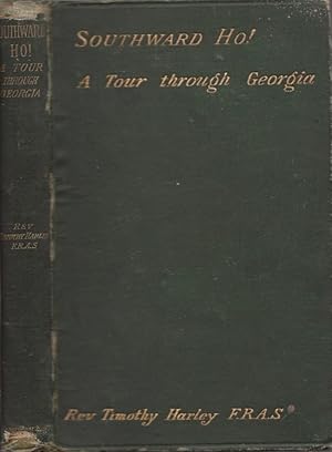 Image du vendeur pour Southward Ho! Notes on a Tour Through the State of Georgia in the Winter of 1885-86 mis en vente par Americana Books, ABAA