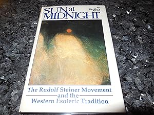 Sun at Midnight: The Rudolf Steiner movement and the western esoteric tradition