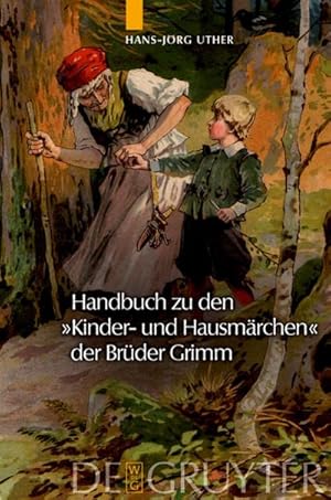 Bild des Verkufers fr Handbuch zu den "Kinder- und Hausmrchen" der Brder Grimm : Entstehung - Wirkung - Interpretation zum Verkauf von AHA-BUCH GmbH