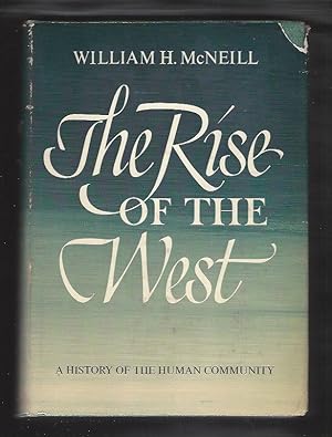 The Rise of the West --A History of the Human Community