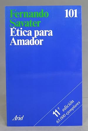 Imagen del vendedor de Etica para Amador. Fernando Savater a la venta por EL DESVAN ANTIGEDADES