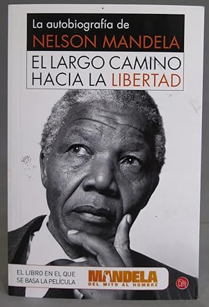 Immagine del venditore per El largo camino hacia la libertad: la autobiografa de Nelson Mandela. Nelson Mandela venduto da EL DESVAN ANTIGEDADES