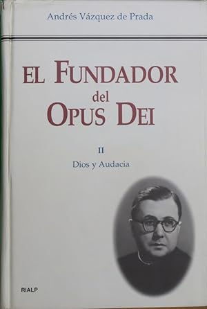 Immagine del venditore per El fundador del Opus Dei (II) Dios y Audacia venduto da Librera Alonso Quijano