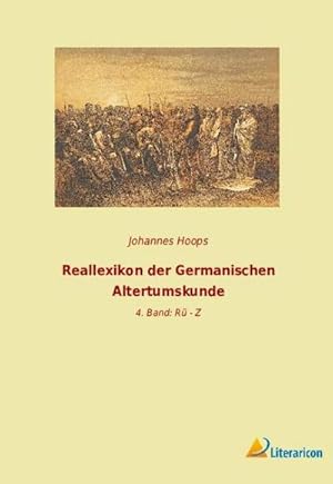 Imagen del vendedor de Reallexikon der Germanischen Altertumskunde : 4. Band: R - Z a la venta por AHA-BUCH GmbH