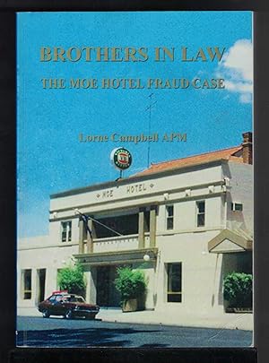 BROTHERS IN LAW The Moe Hotel Fraud Case