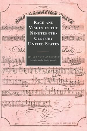 Bild des Verkufers fr Race and Vision in the Nineteenth-century United States zum Verkauf von GreatBookPrices