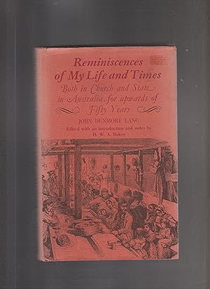 Seller image for REMINISCENCES OF MY LIFE AND TIMES, Both in Church and State in Australia for upwards of Fifty Years for sale by BOOK NOW