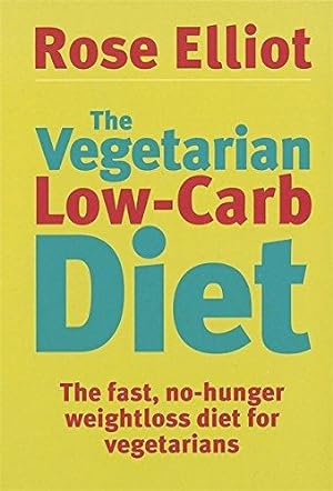 Seller image for The Vegetarian Low-Carb Diet: The fast, no-hunger weightloss diet for vegetarians for sale by WeBuyBooks