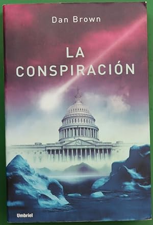 Imagen del vendedor de La conspiración a la venta por Librería Alonso Quijano