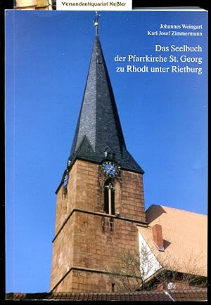 Das Seelbuch der Pfarrkirche St. Georg zu Rhodt unter der Rietburg (Schriften des Diözesan-Archiv...