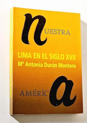 LIMA EN EL SIGLO XVII. ARQUITECTURA, URBANISMO Y VIDA COTIDIANA