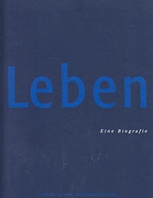 Seller image for Leben : Eine Biografie ; 75 Jahre Allianz-Lebensversicherung. for sale by Bcher bei den 7 Bergen