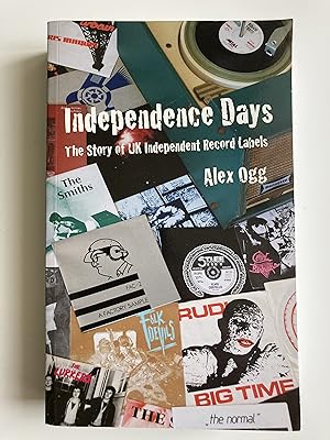 Immagine del venditore per Independence days. The story of UK Independent Record Labels. venduto da ShepherdsBook