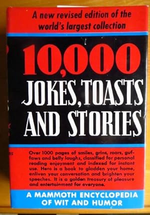 Seller image for 10000 Jokes, toasts and stories. arranged by subject and completely indesed for ready reference for sale by Antiquariat Blschke