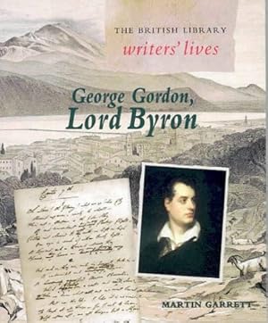 George Gordon, Lord Byron (British Library Writers' Lives S.)